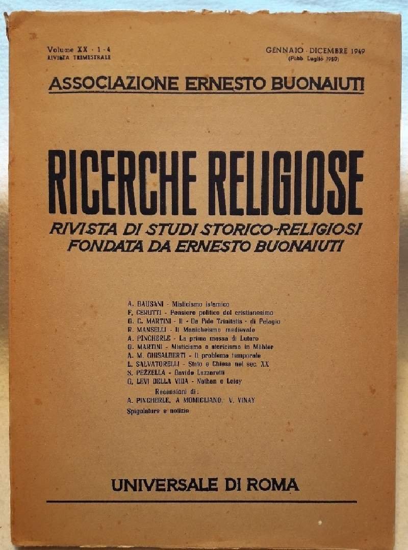 RICERCHE RELIGIOSE-RIVISTA DI STUDI STORICO.RELIGIOSI .VOL. XX- GEN-DIC 1949(LUGLIO 1950)