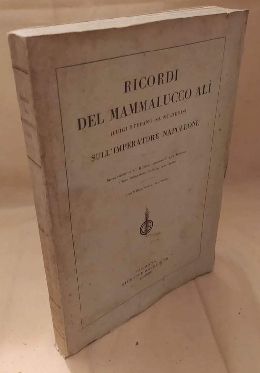 RICORDI DEL MAMMALUCCO ALI (Luigi Stefano Saint-Denis) sull'Imperatore Napoleone (1928)