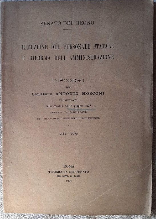 RIDUZIONE DEL PERSONALE STATALE E RIFORMA DELL'AMMINISTRAZIONE( 1927)