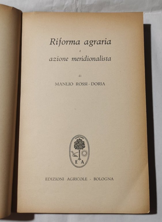 Riforma agraria e azione meridionalista