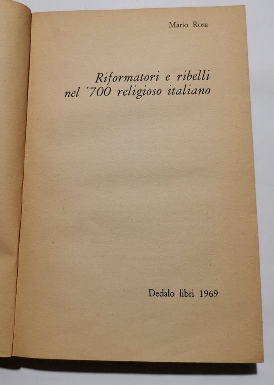 Riformatori e ribelli nel '700 religioso italiano