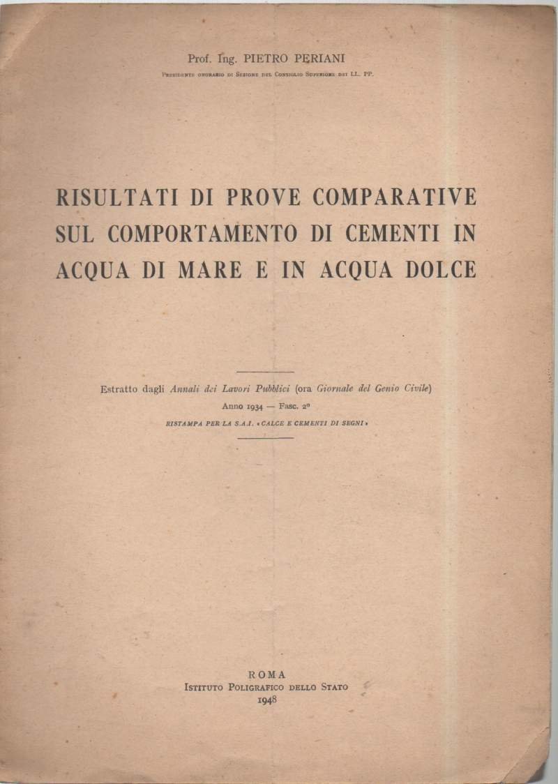 RISULTATI DI PROVE COMPARATE SUL COMPORTAMENTO DI CEMENTI IN ACQUA …