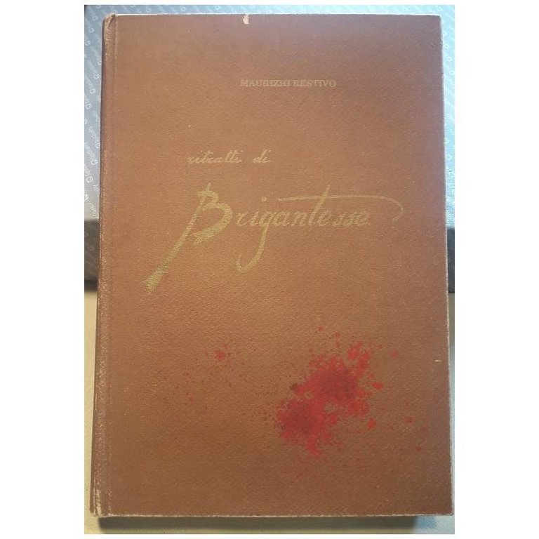 RITRATTI DI BRIGANTESSE-IL DRAMMA DELLA DISPERAZIONE(1990)