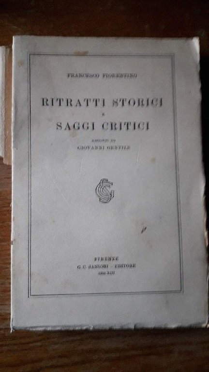 RITRATTI STORICI E SAGGI CRITICI RACCOLTI DA GIOVANNI GENTILE (1935)