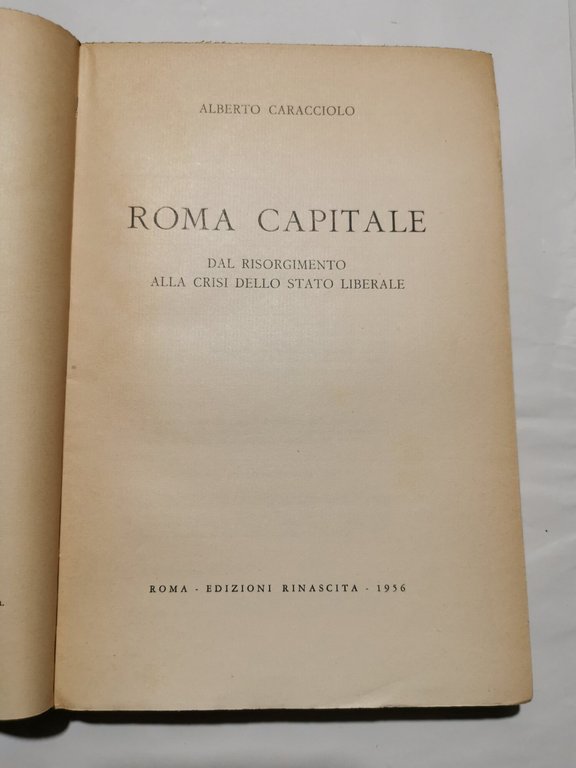Roma Capitale : dal Risorgimento alla crisi dello Stato Liberale