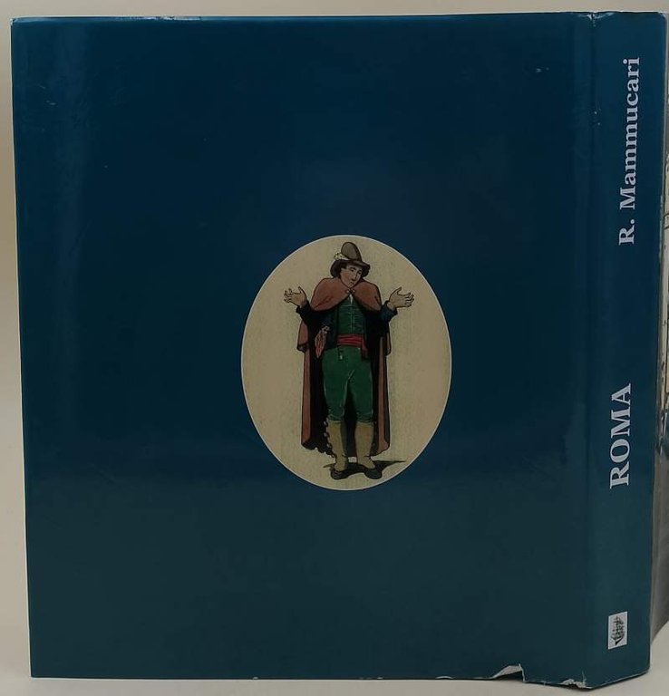 ROMA CITTA' DELL'ANIMA-VIAGGIATORI ACCADEMIE LETTERATI ARTISTI(2008)