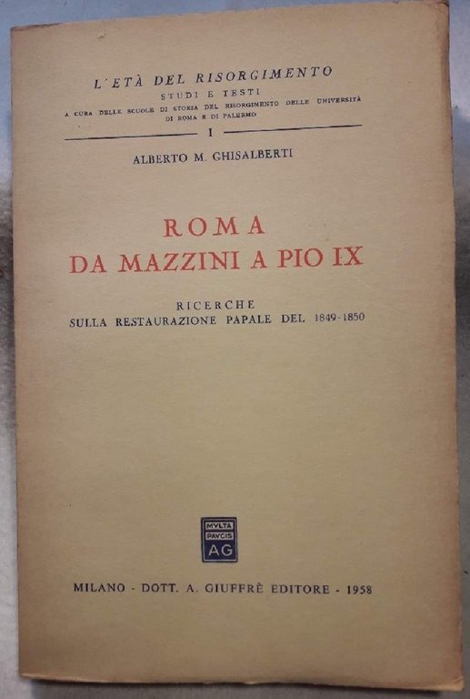 ROMA DA MAZZINI A PIO IX-RICERCHE SULLA RESTAURAZIONE PAPALE DEL … | Immagine Gallery 2