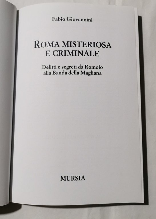 Roma misteriosa e criminale: Delitti e segreti da Romolo alla …