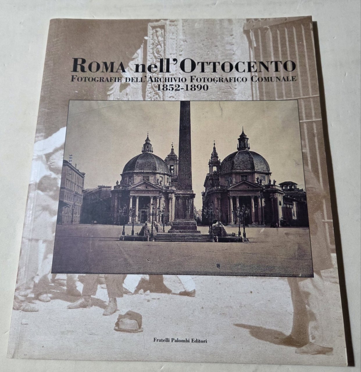 Roma nell'Ottocento-Fotografie dell'Archivio Fotografico Comunale 1852-1890 | Immagine principale