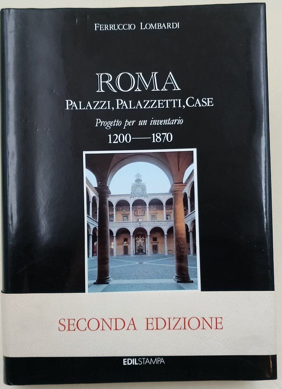 Roma-Palazzi, Palazzetti, Case-Progetto per un inventario 1200-1870