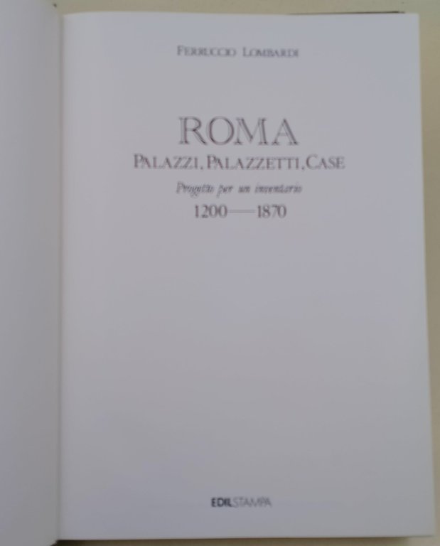 Roma-Palazzi, Palazzetti, Case-Progetto per un inventario 1200-1870