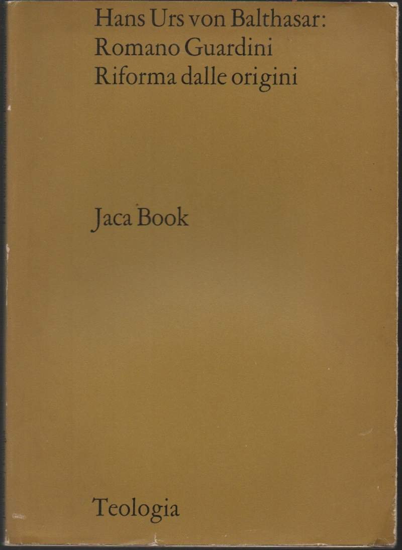 ROMANO GUARDINI-Riforma dalle origini (1970)
