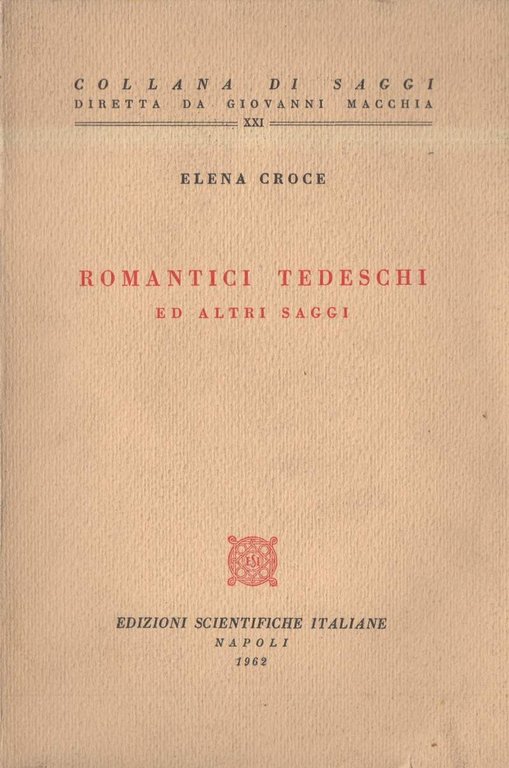 ROMANTICI TEDESCHI ED ALTRI SAGGI (1962)