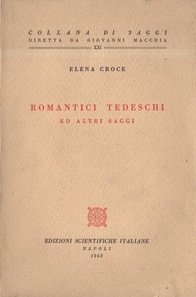 ROMANTICI TEDESCHI ED ALTRI SAGGI (1962)