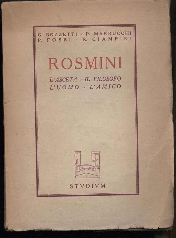 ROSMINI-L'asceta-Il filosofo-L'uomo-L'amico