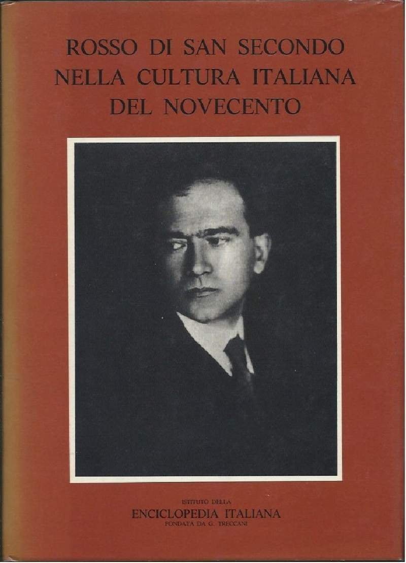 ROSSO DI SAN SECONDO NELLA CULTURA DEL NOVECENTO