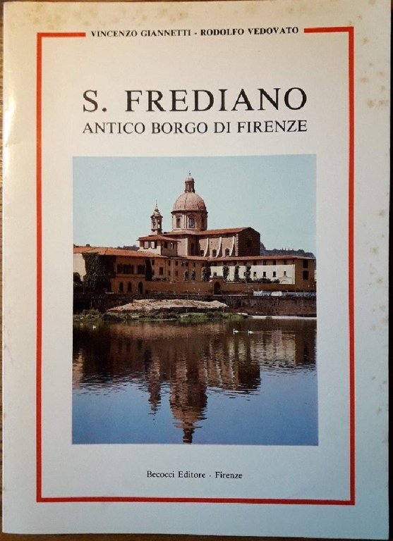 S.FREDIANO-ANTICO BORGO DI FIRENZE