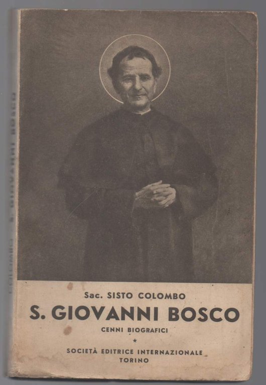 S. Giovanni Bosco (1815 - 1888) fondatore dei salesiani e …