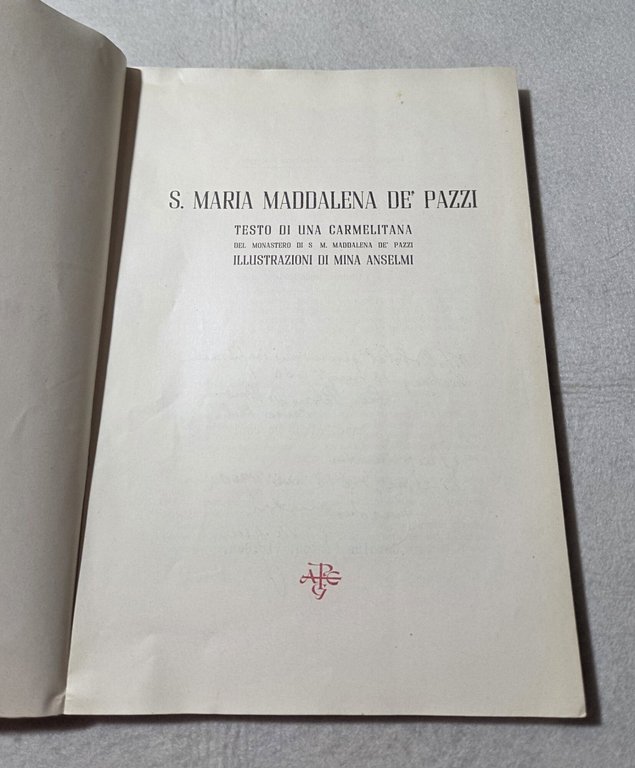 S.Maria Maddalena de'Pazzi - Testo di una carmelitana del Monastero | Immagine Gallery 2