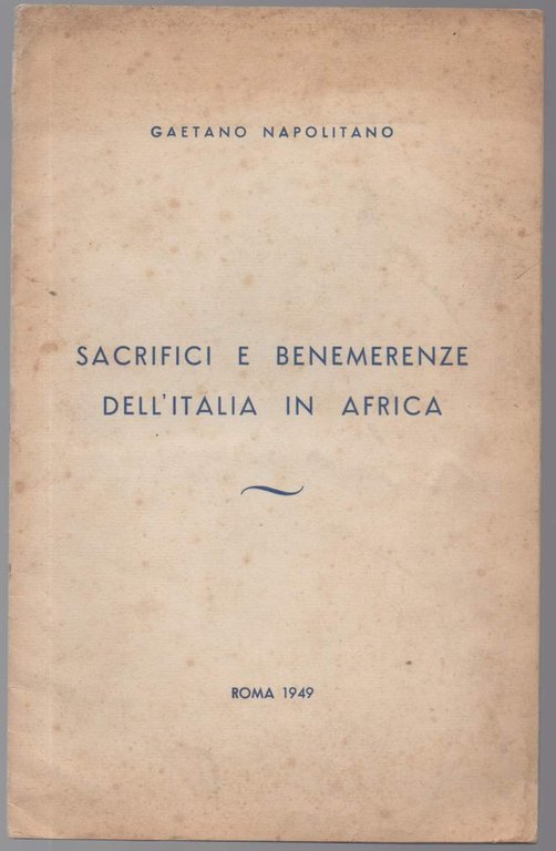 Sacrifici e benemerenze dell'Italia in Africa