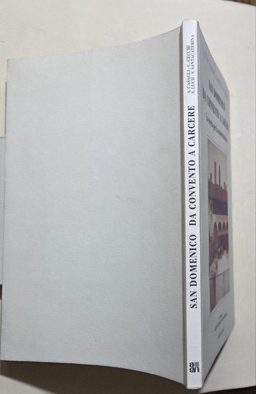 San Domenico da convento a carcere - La storia per …