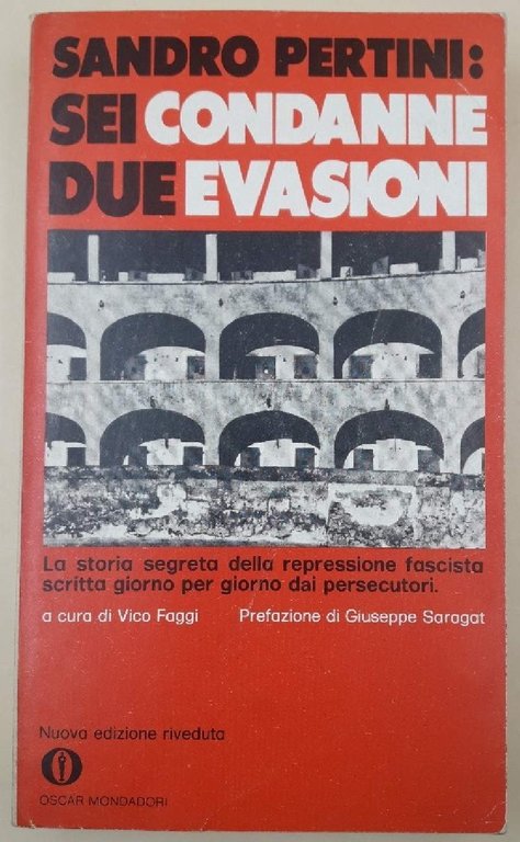 SANDRO PERTINI:SEI CONDANNE DUE EVASIONI(1978)