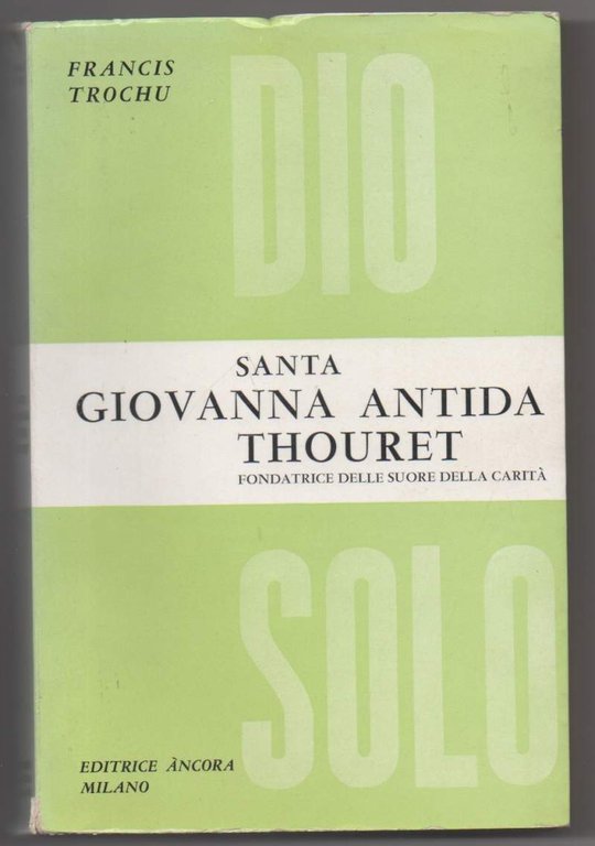 SANTA GIOVANNA ANTIDA THOURET Fondatrice delle suore della carità (1961) | Immagine Gallery 3