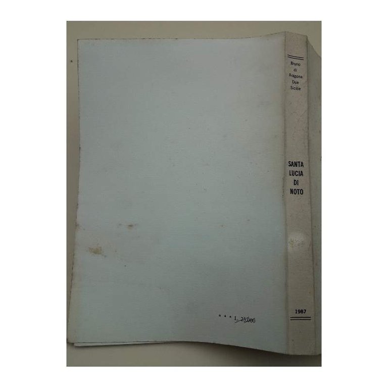 SANTA LUCIA DI NOTO GLORIA BIMILLENARIO DELLA SICILIA SACRA E …