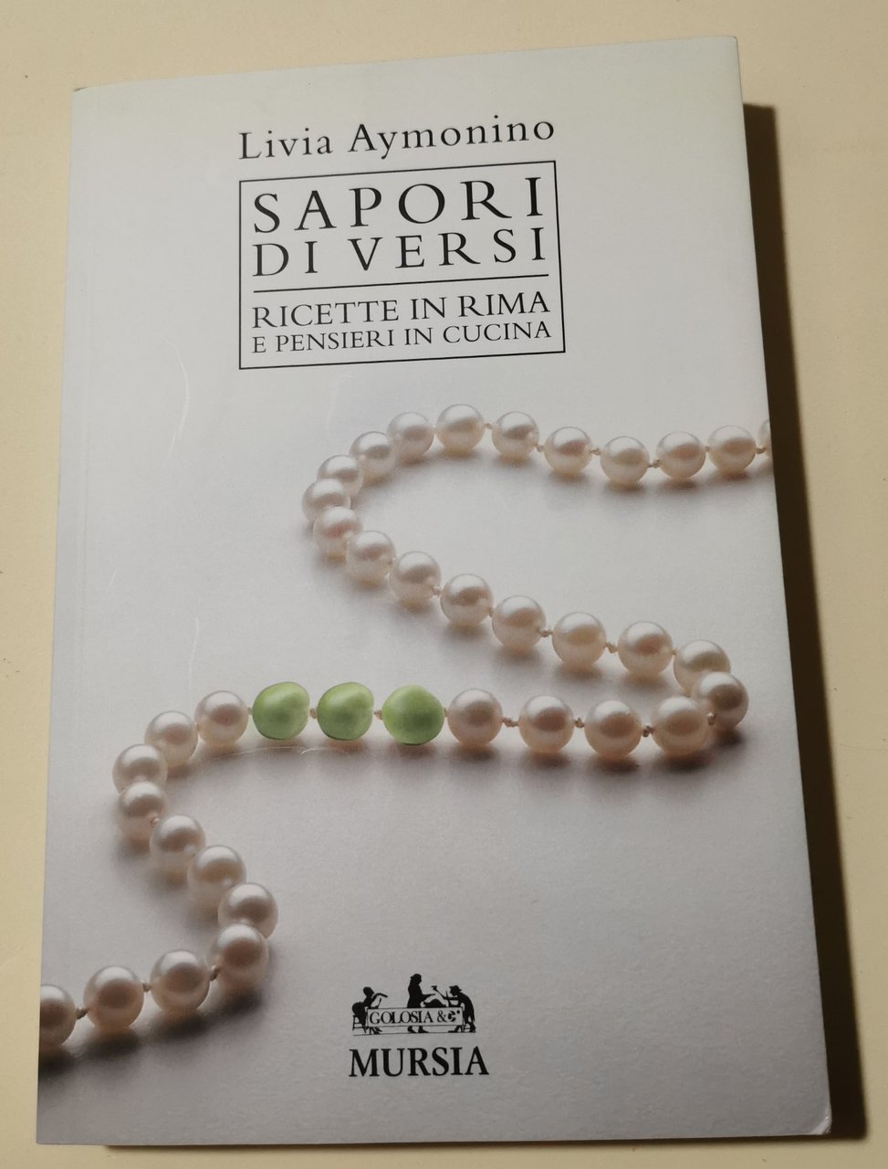 Sapori di versi: Ricette in rima e pensieri in cucina