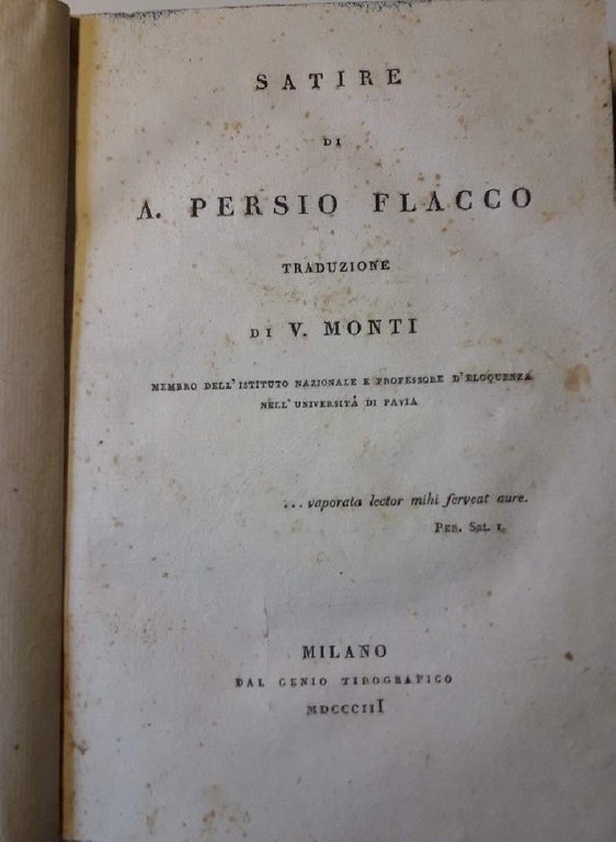 SATIRE DI A.PERSIO FLACCO TRADUZIONE DI V.MONTI(1803)