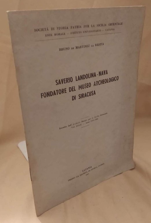 SAVERIO LANDOLINA - NAVA FONDATORE DEL MUSEO ARCHEOLOGICO DI SIRACUSA … | Immagine Gallery 2