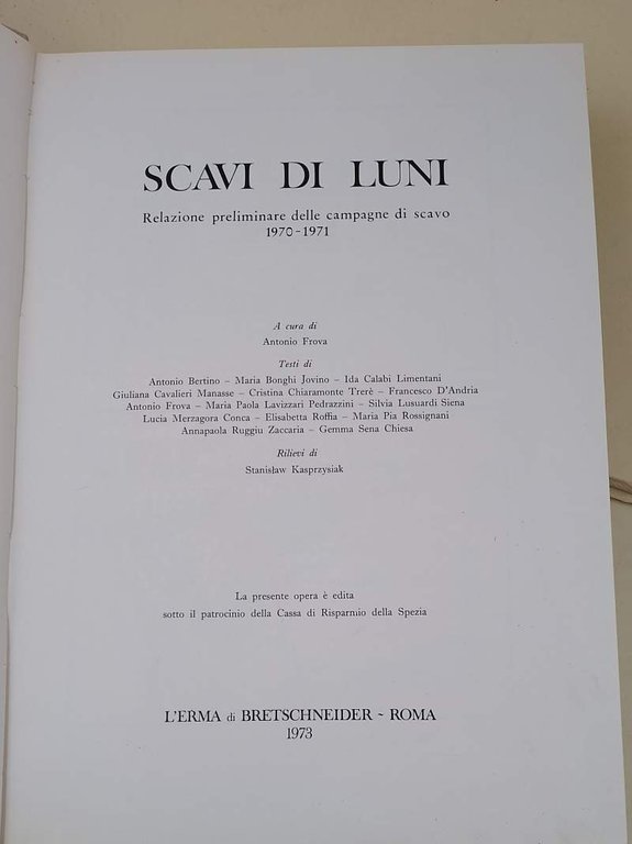 SCAVI DI LUNI-RELAZIONE PRELIMINARE DELLE CAMPAGNE DI SCAVO-1970-1971- 3 VOLL.(1973)