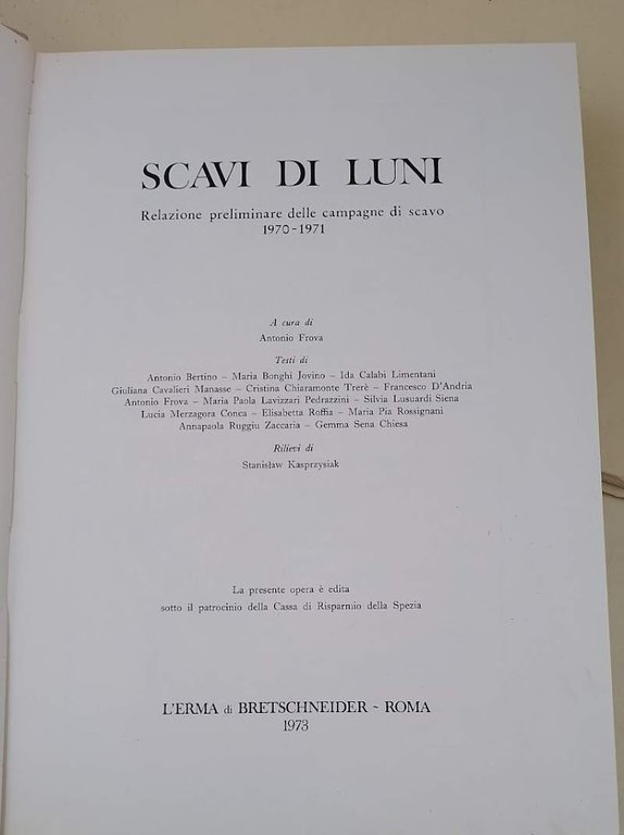 SCAVI DI LUNI-RELAZIONE PRELIMINARE DELLE CAMPAGNE DI SCAVO-1970-1971- 3 VOLL.(1973)
