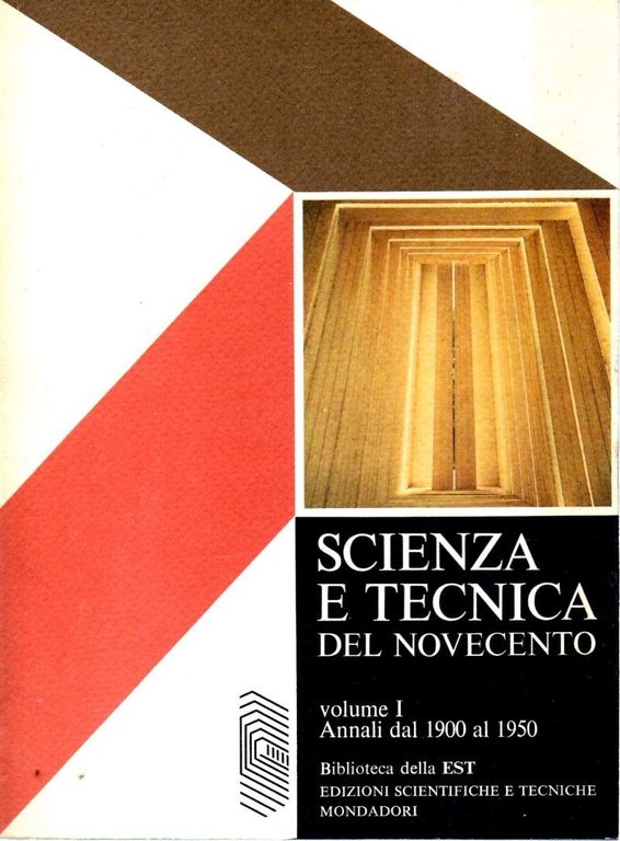 SCIENZA E TECNICA DEL NOVECENTO