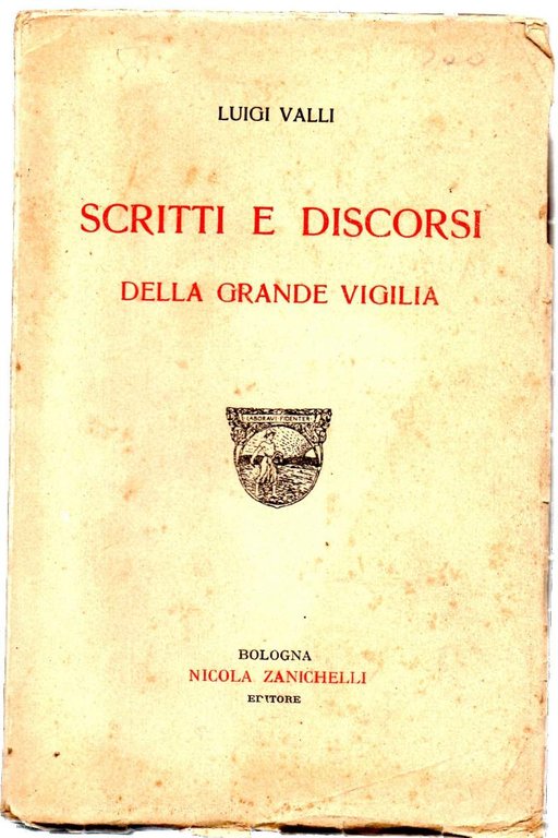 SCRITTI E DISCORSI DELLA GRANDE VIGILIA