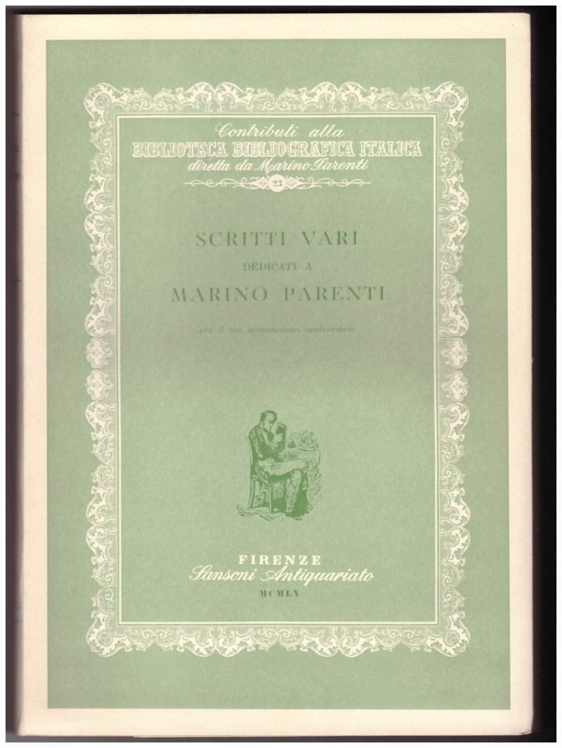 SCRITTI VARI DEDICATI A MARINO PARENTI PER IL SUO SESSANTESIMO …