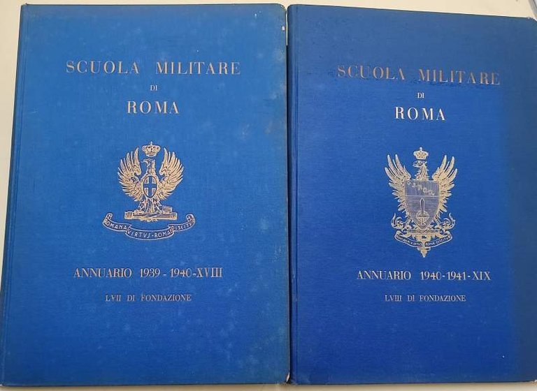 SCUOLA MILITARE DI ROMA- ANNUARIO 2 VOLL. 1939-1940/ 1940-1941
