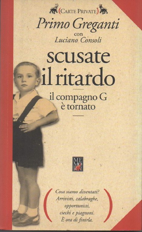 SCUSATE IL RITARDO-Il compagno G è tornato (2006)