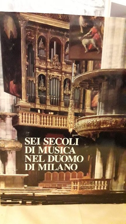 SEI SECOLI DI MUSICA NEL DUOMO DI MILANO (1986)