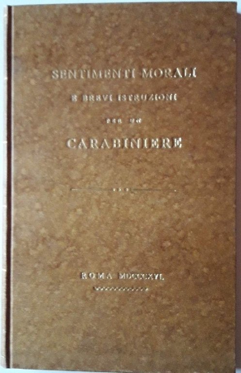 SENTIMENTI MORALI E BREVI ISTRUZIONI PER UN CARABINIERE(1989)