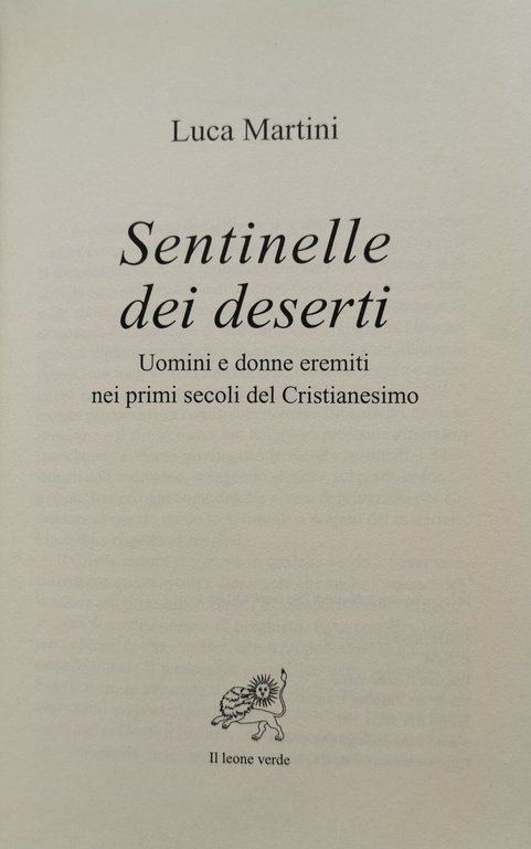 Sentinelle dei deserti - uomini e donne eremiti nei primi …