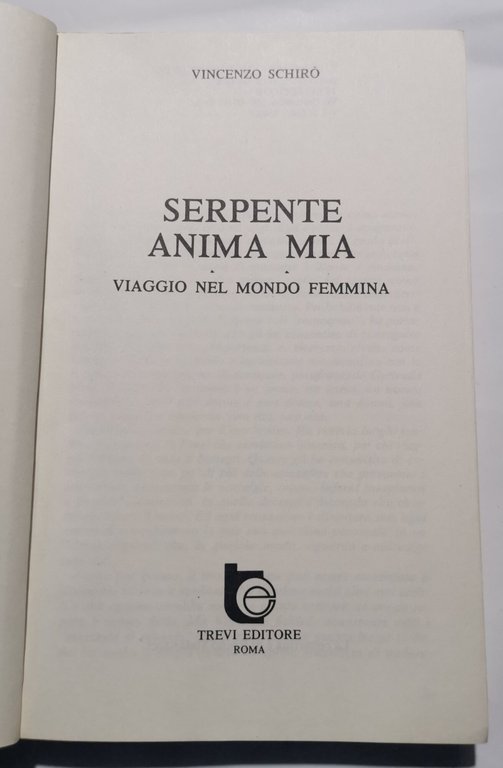 Serpente anima mia - viaggio nel mondo femmina