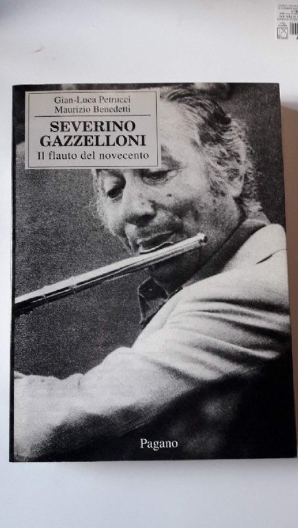 SEVERINO GAZZELLONI-IL FLAUTO DEL NOVECENTO(1993)