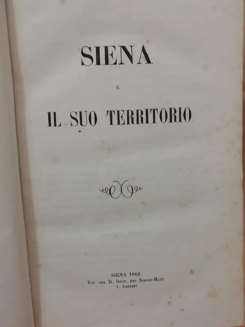 SIENA E IL SUO TERRITORIO (1862) | Immagine principale