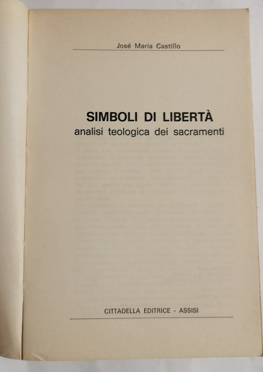 Simboli di libertà - Analisi teologica dei sacramenti