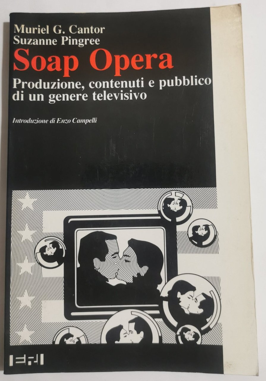 Soap opera - Produzione, contenuti e pubblico di un genere …