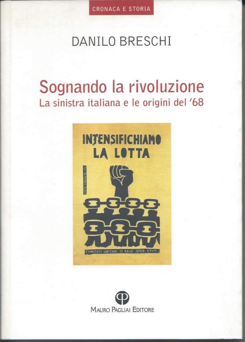 SOGNANDO LA RIVOLUZIONE - La sinistra italiana e le origini … | Immagine principale