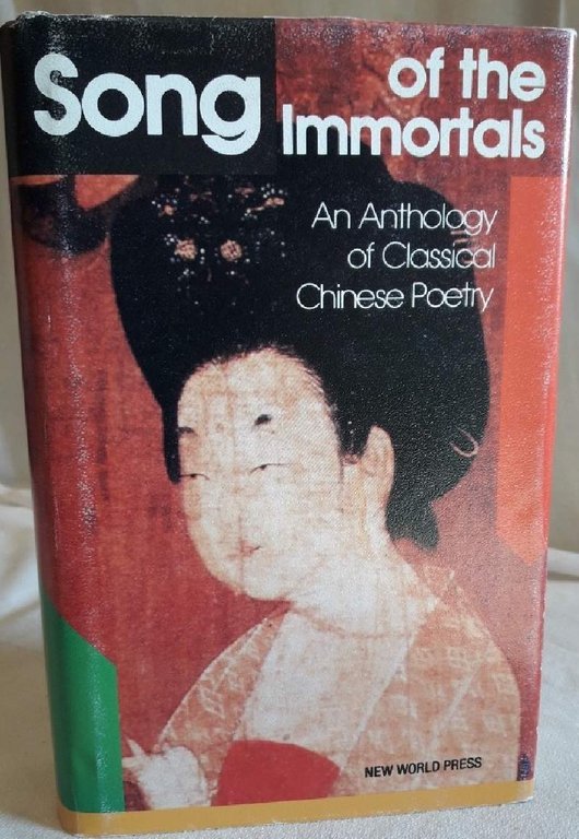 SONG OF THE IMMORTALS-AN ANTHOLOGY OF CLASSICAL CHINESE POETRY(BILINGUAL EDITION)(1994)