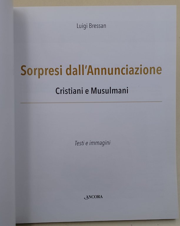 Sorpresi dall'Annunciazione-Cristiani e Musulmani