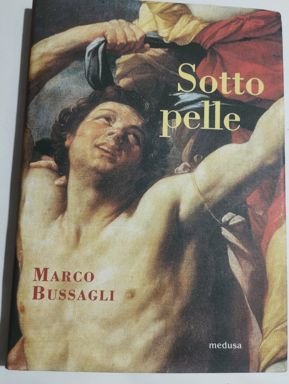 Sotto pelle - nove lezioni tra arte e anatomia